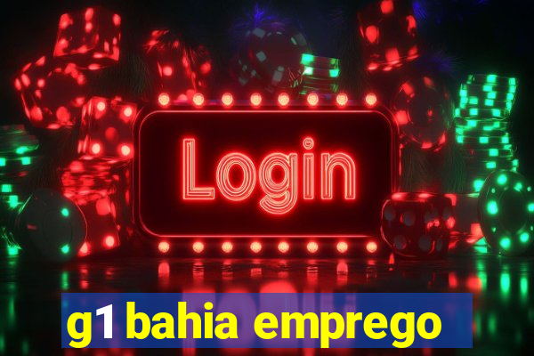 g1 bahia emprego